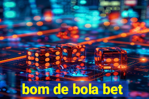 bom de bola bet